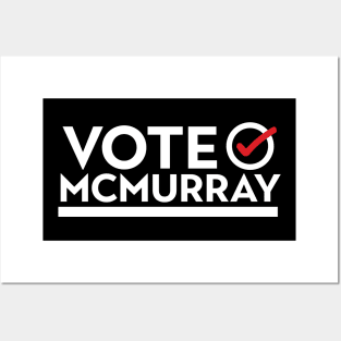 VOTE MCMURRAY Posters and Art